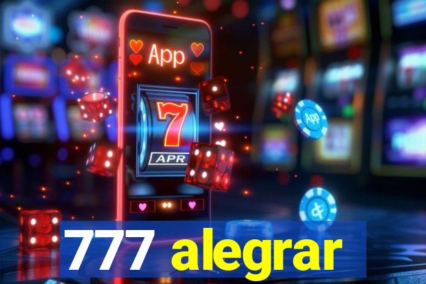 777 alegrar